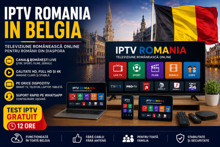 IPTV Romania in Belgia cu televiziune românească online pe Smart TV pentru românii din diaspora