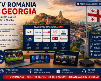 IPTV Romania in Georgia TV romanesc online pe Smart TV si Android Box