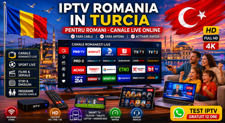IPTV Romania in Turcia canale live online pe Smart TV si Android Box