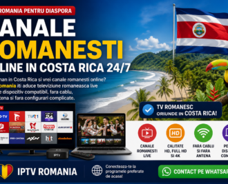 Canale romanesti online in Costa Rica prin IPTV Romania pe Smart TV, telefon, tableta, laptop si Android Box