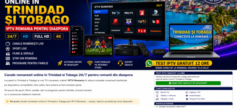 Canale romanesti online in Trinidad si Tobago prin IPTV Romania pentru diaspora pe Smart TV, telefon, tableta si laptop