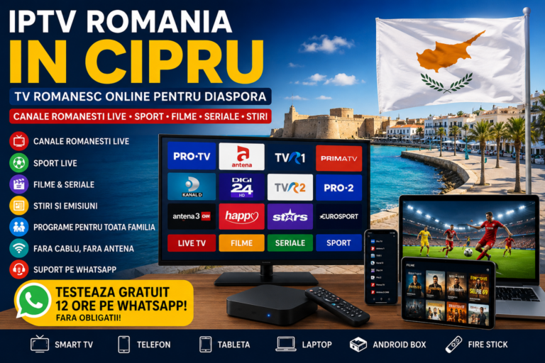 IPTV Romania in Cipru TV romanesc online pentru diaspora pe Smart TV
