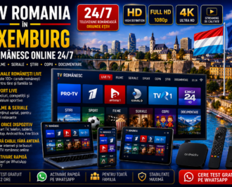 IPTV Romania in Luxemburg cu TV romanesc online 24/7 pe Smart TV, telefon, tableta si laptop