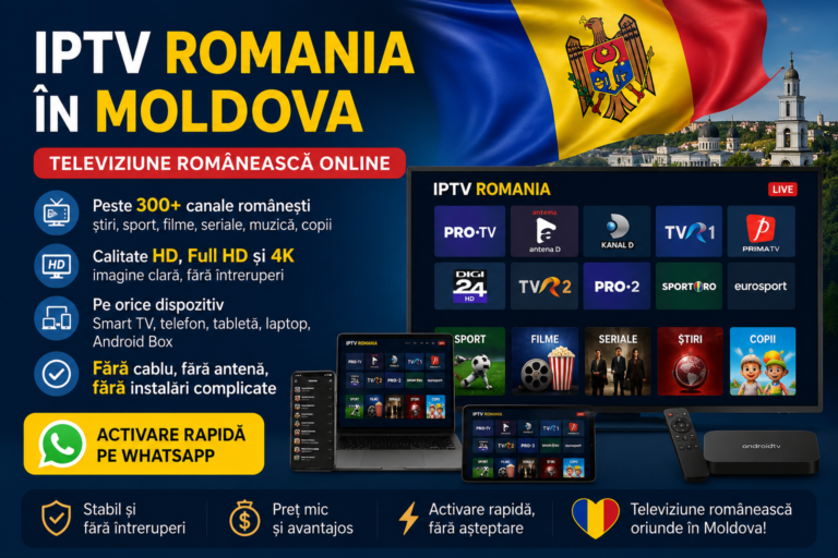IPTV Romania in Moldova cu televiziune românească online pe Smart TV, telefon, tabletă și laptop