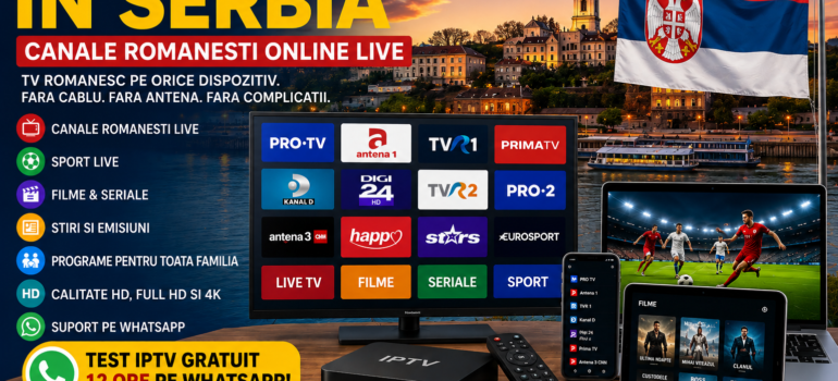 IPTV Romania in Serbia cu canale romanesti online live pe Smart TV
