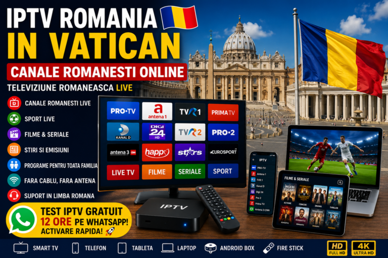 IPTV Romania in Vatican canale romanesti online pe Smart TV si Android Box