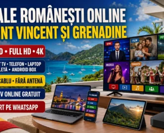Canale romanesti online in Saint Vincent si Grenadine pe Smart TV, telefon, laptop, tabletă și Android Box