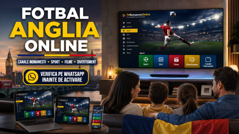 Fotbal Anglia online si televiziune romaneasca prin internet pentru romanii din diaspora pe Smart TV telefon si laptop